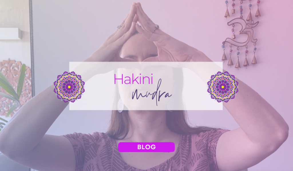 Hakini mudra blog cover image